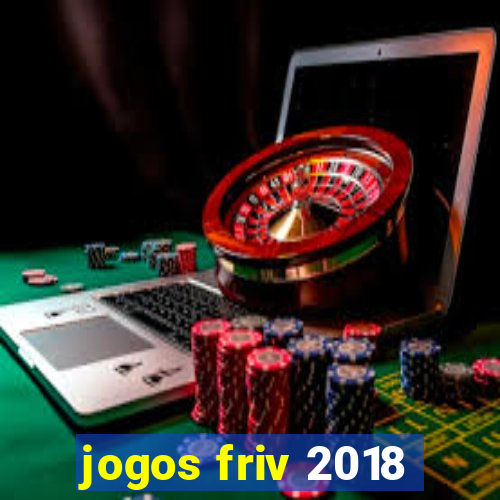 jogos friv 2018